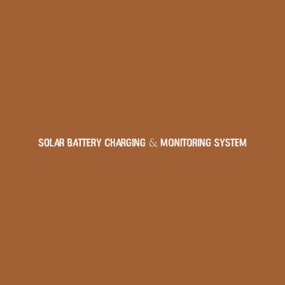 Solar Batter Charging and Monitoring System